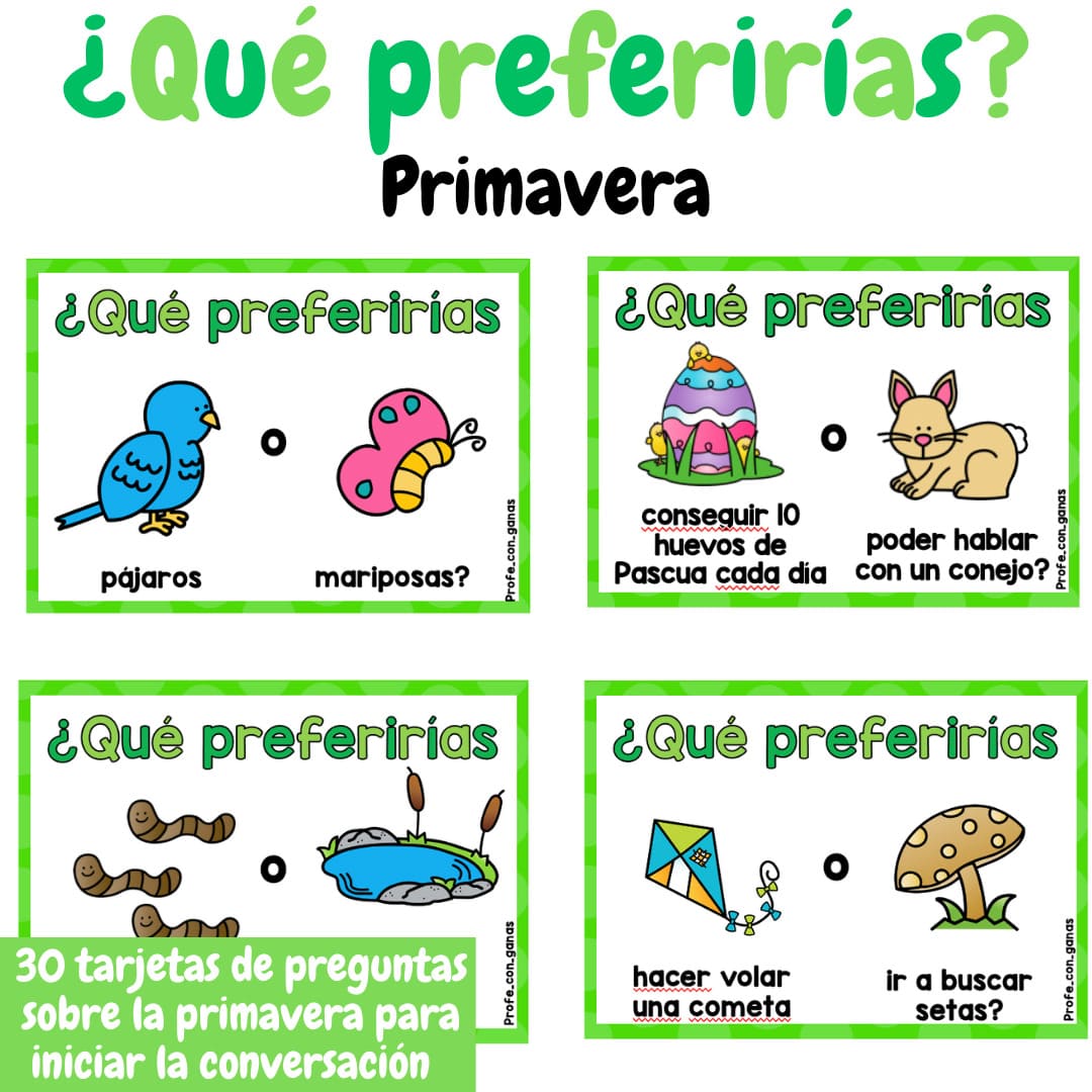 ¿Qué preferirías..? - Tarjetas de conversación - PRIMAVERA