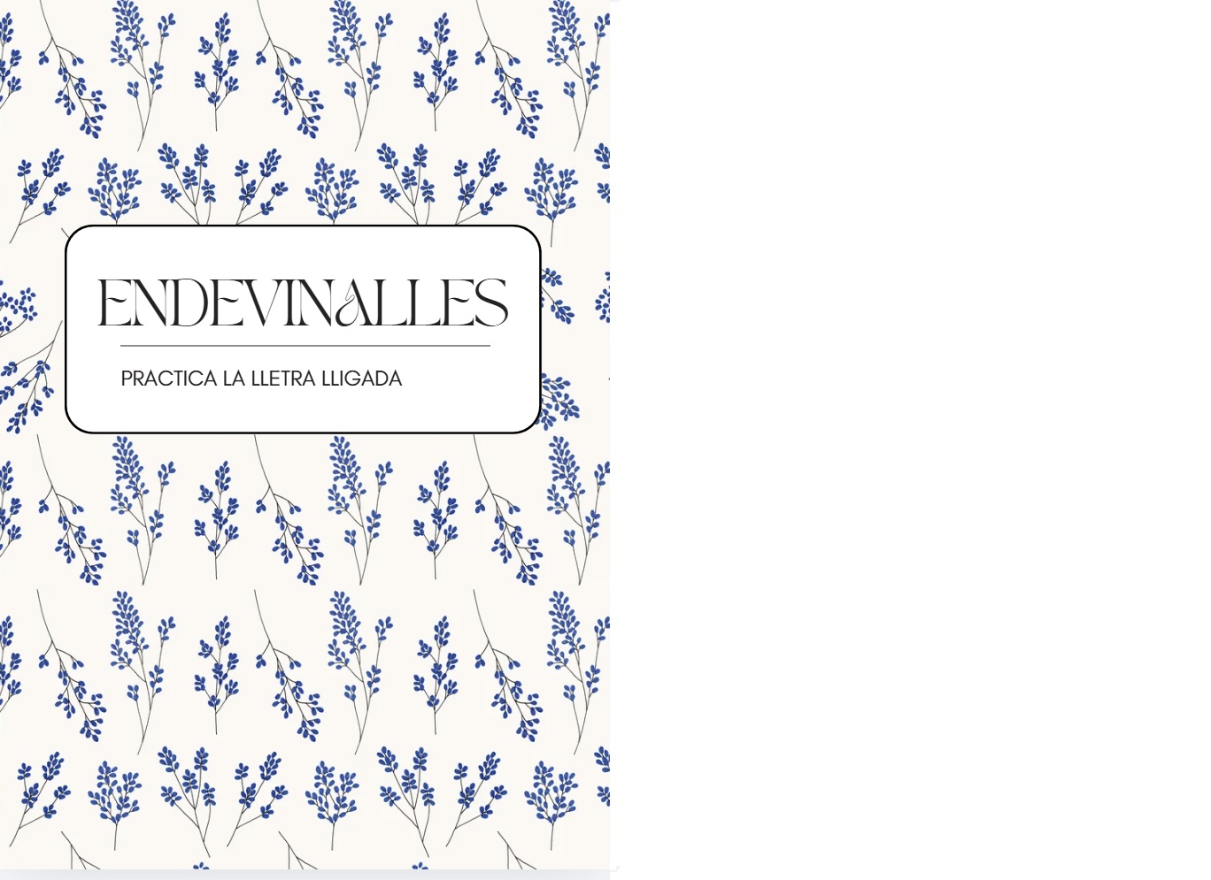 QUADERN "PRACTICA LA LLETRA LLIGADA". ENDEVINALLES.