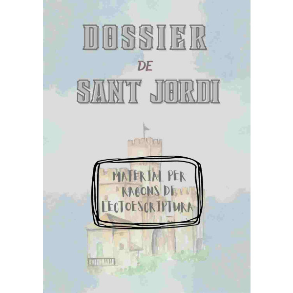 Dossier Sant Jordi lectoescriptura