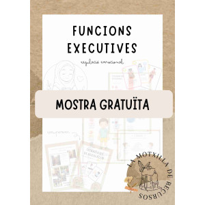 FUNCIONS EXECUTIVES - MOSTRA. Regulació emocional