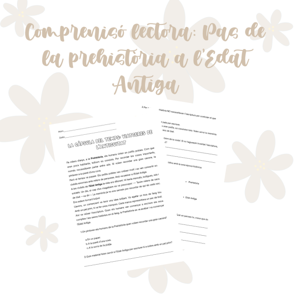 Comprensió lectora: pas de la Prehistòria a l'Edat Antiga.