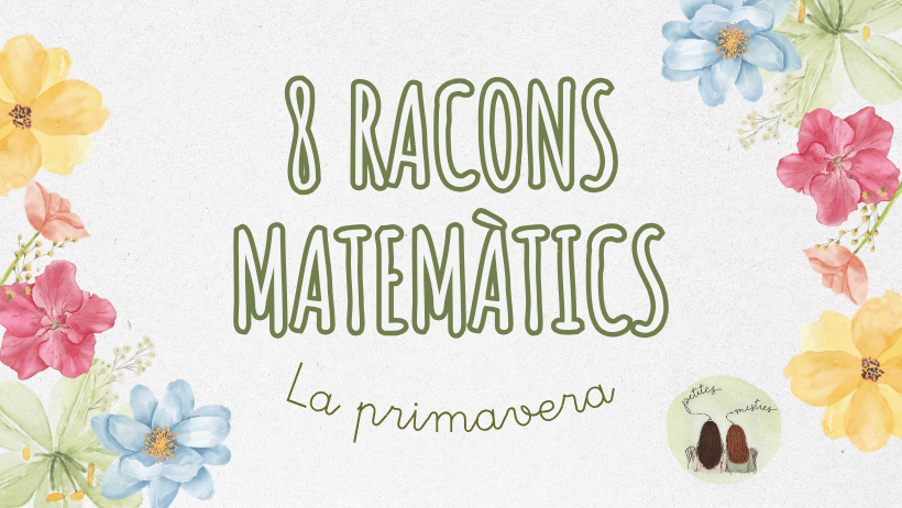 💐8 racons matemàtics primavera