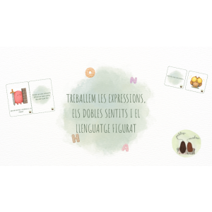 🌿Treballem les expressions, els dobles sentits i el llenguatge figurat!